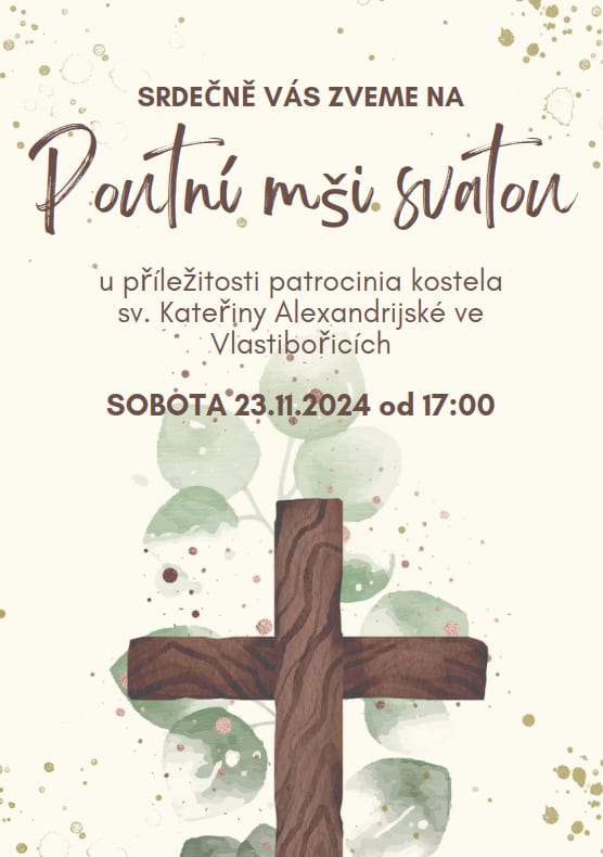 Pozvánka na poutní mši svatou k patrociniu kostela sv. Kateřiny ve Vlastibořicích, sobota 23. 11. 2024 od 17:00